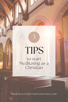 an empty church with the words tips to start meditating as a christian