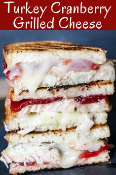 turkey cranberry grilled cheese sandwich is stacked on top of each other with melted cheese