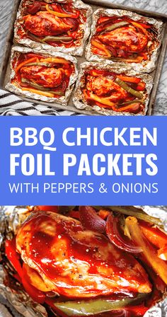 bbq chicken foil packets with peppers and onions in them on top of tin foil