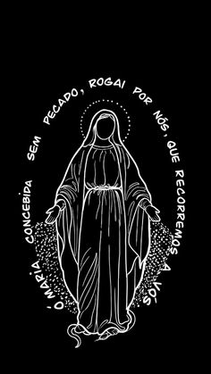 a black and white drawing of the virgin mary with words around it on a black background