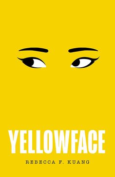 a yellow poster with black eyes and the words yellowface written in white on it