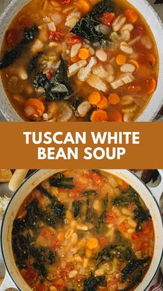 two pictures showing different types of soups in white and brown bowls, with text overlay that reads tuscann white bean soup