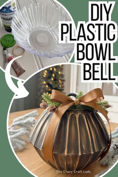 the instructions for how to make a plastic bowl bell with ribbon and bow on top