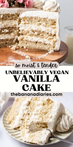 the most and tender, unbelevably vegan vanilla cake