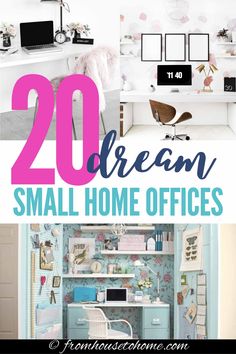 the top 20 dream small home offices for girls and boys to work on, with text overlay