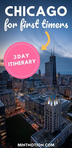 chicago for first timers with the words 3 day itinerary