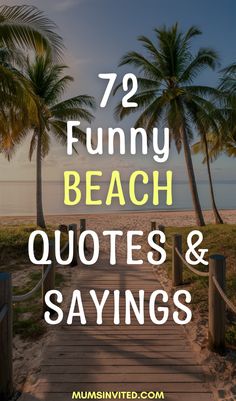 palm trees and the beach with text overlay that reads 72 funny beach quotes and sayings