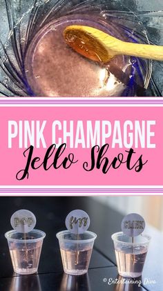 pink champagne jello shots in plastic cups with spoons and labels on the side