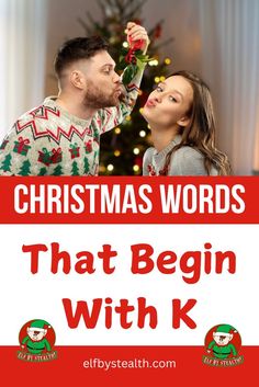 Christmas words that begin with K - Festive word list by Elf By Stealth.