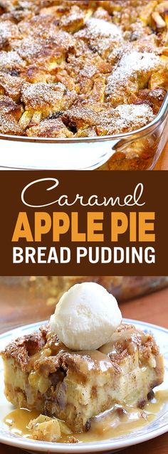 this caramel apple pie bread pudding is the perfect dessert to serve for thanksgiving dinner