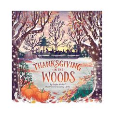 a book cover for thanksgiving in the woods with trees and pumpkins on it's front