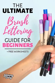 the ultimate brush lettering guide for beginners and free worksheets with text overlay