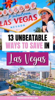 the las vegas sign with text overlay that reads 13 unbeatable ways to save in