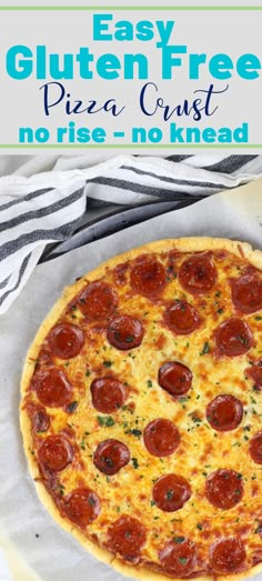 an easy gluten free pizza crust no rise - no knead