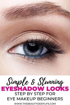 Eye Makeup Beginners, Eyeshadow Looks For Beginners, Eye Makeup For Beginners, Eyeshadow Looks Step By Step, Eye Makeup Guide, Eyeshadow Tutorial For Beginners, For Eye Makeup, Natural Eye Makeup Tutorial