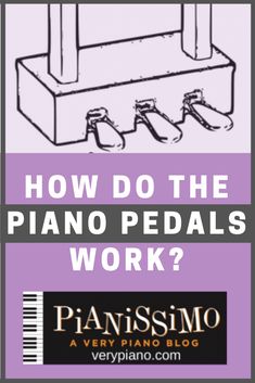 a piano pedal with the words how do the piano pedals work? on it