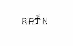 the word rain is written in black and white with an umbrella on it's side