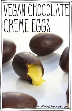 chocolate eggs with butter spread on them and the words vegan chocolate creme eggs