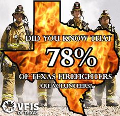 two fire fighters standing in front of a map with the words, did you know that 78 % of texas firefighters are volunteers?