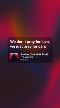 an iphone screen with the text we don't pray for love, we just pray for