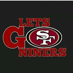 the san francisco giants logo on a black background with red letters that says let's go niners