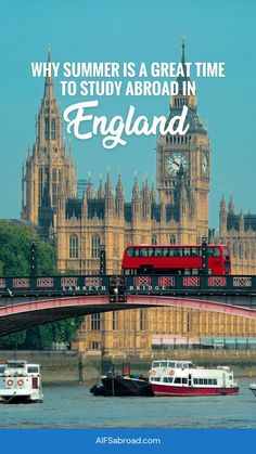 the big ben clock tower in london with text overlay reading why summer is a great time to study around england