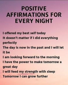 a poem written in black and white with the words positive affirmations for every night