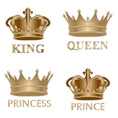 four gold crowns with the words king, queen and prince