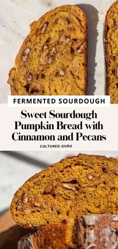 two slices of sweet sourdough pumpkin bread with cinnamon and pecans