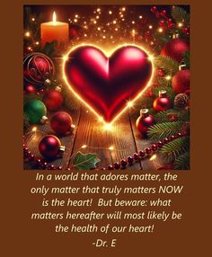 a red heart surrounded by christmas decorations and lights with a quote from dr e f