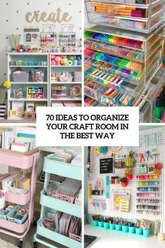 the top 10 ideas to organize your craft room in the best way