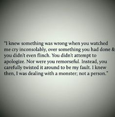 a poem written in black and white on a gray background with the words, i knew something was wrong when you watched it