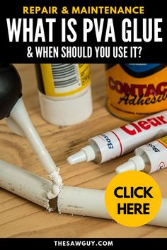 some tools are sitting on a table with the words repair and maintenance what is pva glue & when should you use it?