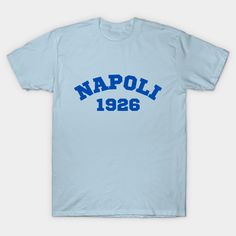 a light blue t - shirt with the words napoli in blue