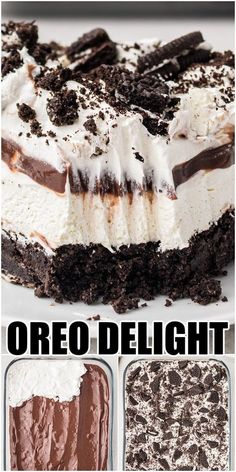 an oreo delight dessert is shown with the words oreo delight written in black and white