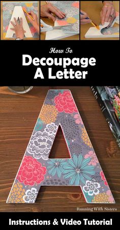 the instructions for how to make a decorative letter with paper and glue, including flowers