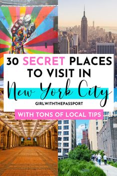 new york city with the words, 30 secret places to visit in new york city