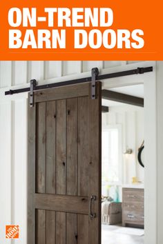 an open barn door with the words on - trend barn doors