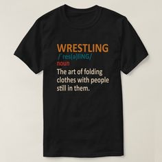 a black t - shirt with the words wrestling on it