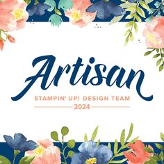 the logo for artisan stampin'up design team, featuring watercolor flowers