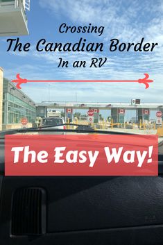 an easy way to cross the canadian border