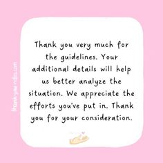 a pink and white card with a handwritten note on it that says, thank you very much for the guidelines your additional details will help us better