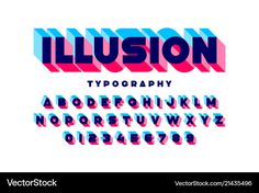 the illusion typeface is designed with different colors and font styles, including letters that appear to