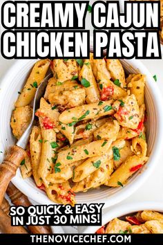 creamy cajun chicken pasta in a white bowl with text overlay that reads, creamy cajun chicken pasta so quick and easy in just 30 mins