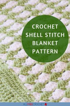 the crochet shell stitch blanket pattern is shown in green and white