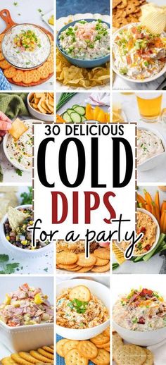 collage of cold dips for a party with text overlay that reads, 30 delicious cold dips for a party