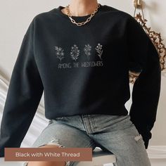 Wildflower Embroidered Sweatshirt: Minimalistic Flower Crew Flower Crew, Bachelorette Tshirts, Flower Sweater, Cheap Sweatshirts, Effortlessly Chic Outfits, Daily Routines, Gildan Sweatshirts, Bachelorette Party Shirts, Comfort Colors Tee