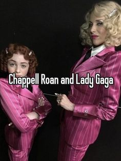 two women dressed in pink and white suits with text that reads, chapell ron and lady gaga