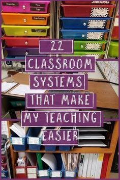 the words 22 classroom systems that make my teaching easier are in front of a bookshelf