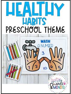 a poster with hands and numbers on it that says, healthy habitats preschool theme wash your hands